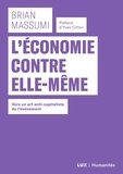 Brian Massumi - L'économie contre elle-même - Vers un art anti-capitaliste de l'événement.