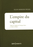 Ellen Meiksins Wood et Véronique Dassas - L'Empire du capital.
