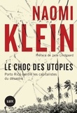 Naomi Klein et Julien Besse - Le choc des utopies - Porto Rico contre les capitalistes du désastre.
