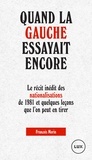 François Morin - Quand la gauche essayait encore - Le récit inédit des nationalisations de 1981 et quelques leçons que l’on peut en tirer.