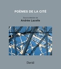 Andrée Lacelle - Poèmes de la cité.