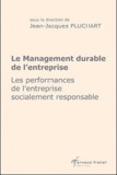 Jean-Jacques Pluchart - Le management durable de l'entreprise - Les performances de l'entreprise socialement responsable.