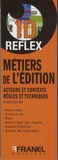 Jacques Gaillard - Les métiers de l'édition - Acteurs et contexte, règles et techniques.