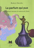 Robert Davidts - Le parfum qui pue - Une aventure amusante de mademoiselle Jeanne.