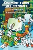 Elisabeth Vonarburg - Comment écrire des histoires - Guide de l'explorateur.