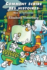 Elisabeth Vonarburg - Comment écrire des histoires.