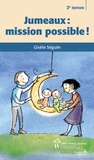 Gisèle Séguin - Jumeaux : mission possible !.