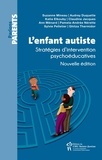 Suzanne Mineau et Audrey Duquette - L'enfant autiste - Stratégies d'intervention psychoéducatives.