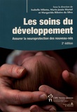 Isabelle Milette et Marie-Josée Martel - Les soins du développement - Assurer la neuroprotection des nouveau-nés.