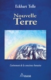 Eckhart Tolle - Nouvelle Terre - L'avènement de la conscience humaine.