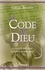 Gregg Braden et Jean Hudon - Le code de dieu - Le secret de notre passé, la promesse de notre avenir.