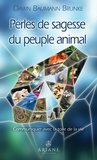 Dawn Brunke - Perles de sagesse du peuple animal - Communiquer avec la toile de la vie.