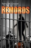 Terry W. Gravel - Remords.