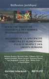 Johanne Brodeur et Bernard Colas - Pour une meilleure cohérence des normes internationales - Reconnaître la spécificité agricole et alimentaire pour le respect des droits humains.