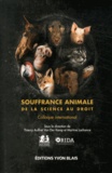 Thierry Auffret Van der Kemp et Martine Lachance - Souffrance animale : de la science au droit - Colloque international.