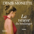 Denis Monette - La veuve du boulanger.
