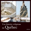 Lucien Lemieux - Une histoire religieuse du Québec.