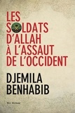 Djemila Benhabib - Les Soldats d'Allah à l'assaut de l'Occident - SOLDATS D'ALLAH A L'ASSAUT.. OCCID. [NUM].