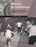 Christiane Simard - Notions de statistique - Laboratoires Excel, pour versions 2010, 2007 et 2003 sous Windows, et 2011, 2008 et 2004 sous Mac OS.