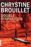 Chrystine Brouillet - Double disparition.