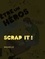 Bertrand Laverdure - Etre un héros - Scrap it !.