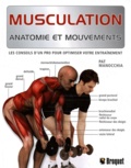 Pat Manocchia - Musculation : anatomie et mouvements.