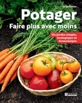 Serge Fortier - Potager - Faire plus avec moins - Un jardin simple, écologique et économique.