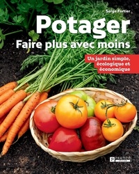 Serge Fortier - Potager - Faire plus avec moins.