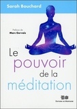 Sarah Bouchard - Le pouvoir de la méditation.