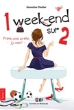 Geneviève Cloutier - 1 week-end sur 2 - Tome 2 - Prête, pas prête, j'y vais !.