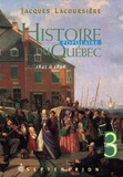 Jacques Lacoursière - Histoire populaire du Québec - Tome 3, 1841-1896.