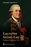 Marjola Saint-Pierre - Lacorne saint-luc. l'odyssee d'un noble 1711-1784.