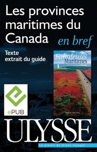 Benoît Prieur - Fabuleuses maritimes - Les provinces maritimes du Canada en bref.