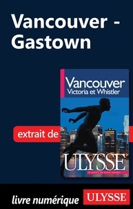 Pierre Ledoux - Vancouver, Victoria et Whistler - Gastown.
