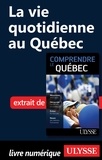 Ludovic Hirtzman - Comprendre le Québec - La vie quotidienne au Québec.