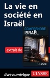 Elias Levy - Comprendre Israël - La vie en société en Israël.