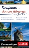Gabriel Audet - Escapades et douces flâneries au Québec.
