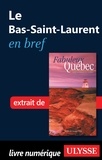 François Rémillard et Benoît Prieur - Fabuleux Québec - Le Bas-Saint-Laurent en bref.