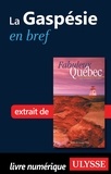François Rémillard et Benoît Prieur - Fabuleux Québec - La Gaspésie en bref.
