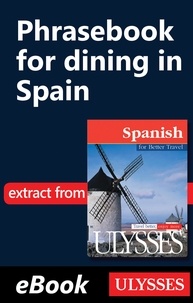 Claude-Victor Langlois - Spanish for better travel - Phrasebook for dining in Spain.