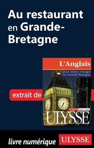  Ulysse - L'anglais pour mieux voyager en Grande-Bretagne - Au restaurant en Grande-Bretagne.