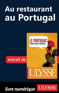 Olivier Gougeon - Le portugais pour mieux voyager - Au restaurant au Portugal.