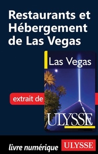 Alain Legault - Las Vegas - Restaurants et hébergement de Las Vegas.