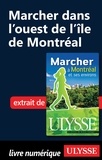 Yves Séguin - Marcher à Montréal et ses environs - Marcher dans l'ouest de l'île de Montréal.