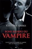 Kerrelyn Sparks - Bons baisers du vampire - Il est facile de tomber en amour avec les morts-vivants.