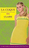 Lisi Harrison - Claire - La clique - Collection estivale T5.