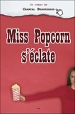 Chantal Beauregard - Miss Popcorn s'éclate.