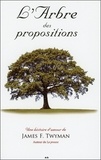 James Twyman - L'arbre des propositions.