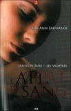 Sue Ann Jaffarian - Madison Rose et les Vampires Tome 2 : L'appat du sang.