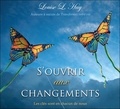 Louise-L Hay - S'ouvrir aux changements. 2 CD audio